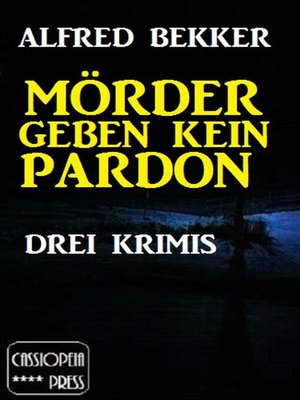 cover image of Mörder geben kein Pardon